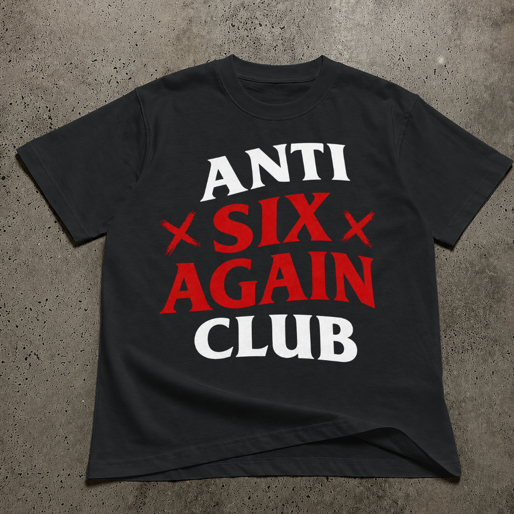 Anti-Six Again T-Shirt