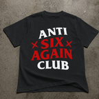 Anti-Six Again T-Shirt
