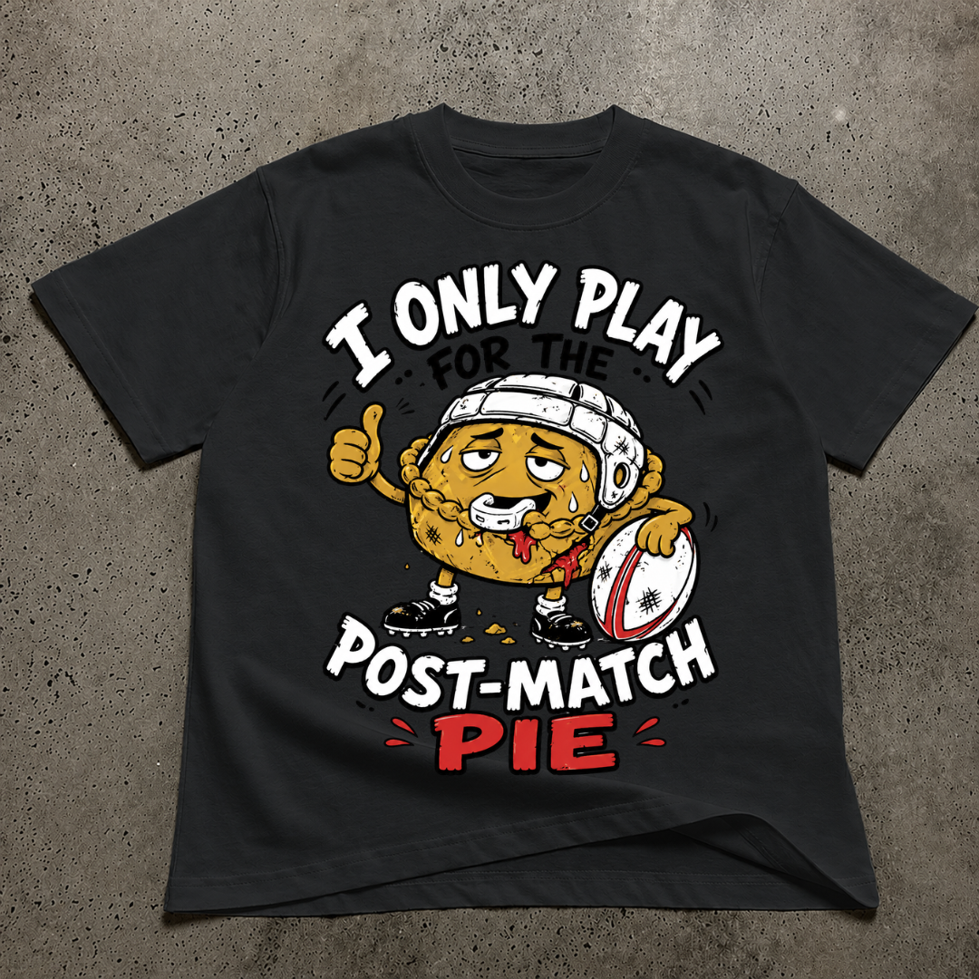 I Only Play For The Post Match Pie T-Shirt