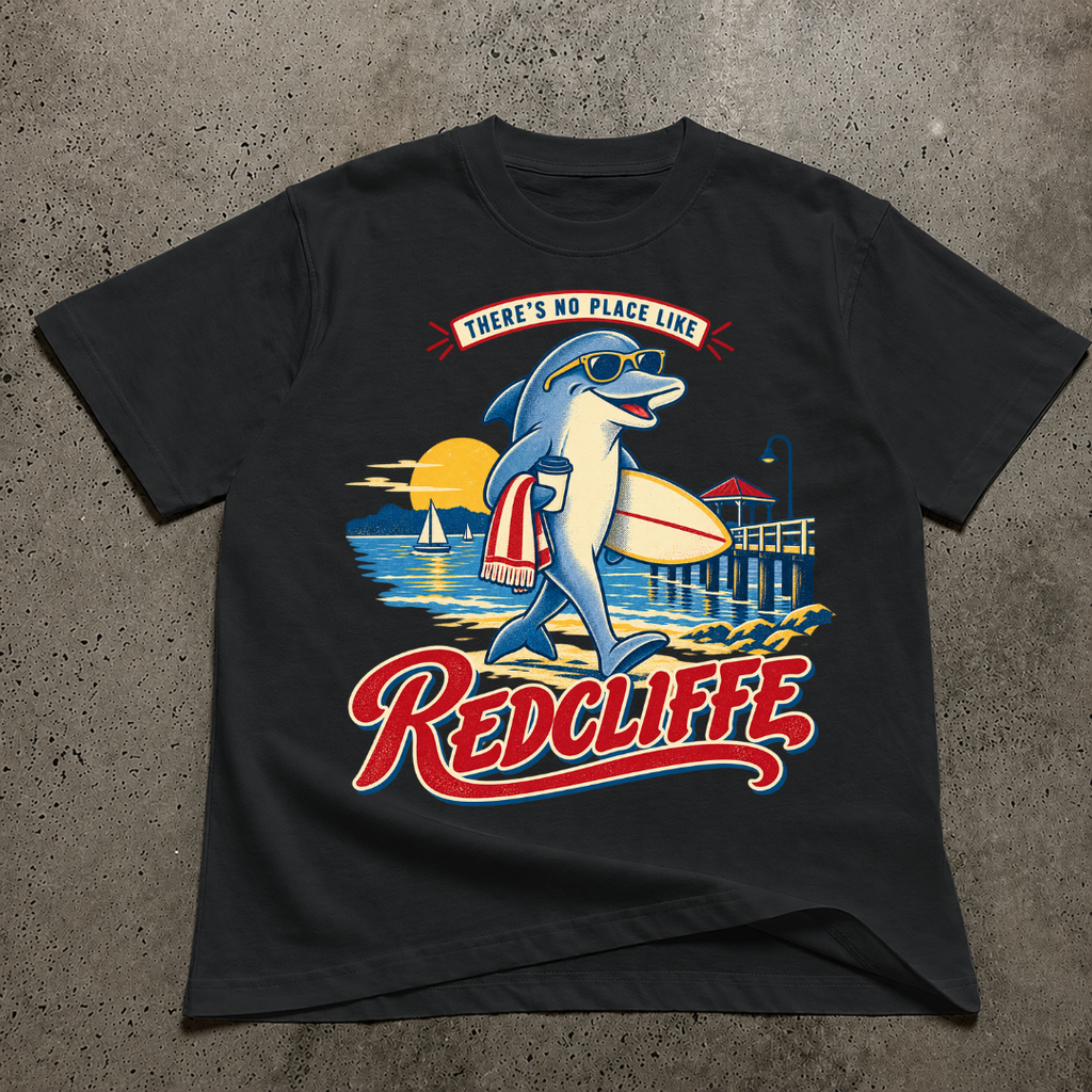 There's No Place Like Redcliffe T-Shirt