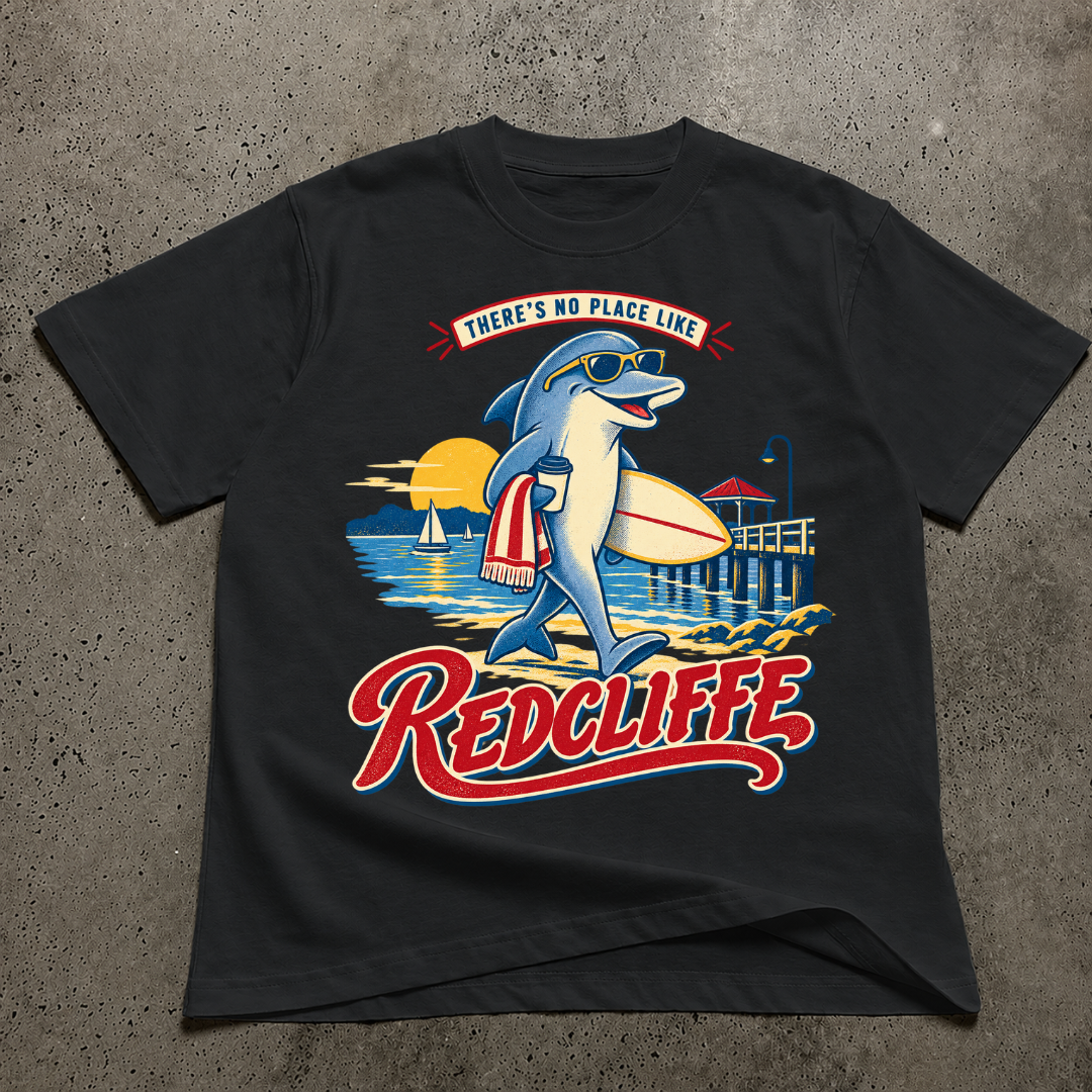 There's No Place Like Redcliffe T-Shirt