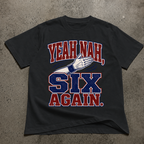 Yeah Nah 6 Again T-Shirt