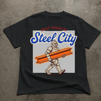 Built Tough In Steel City T-Shirt