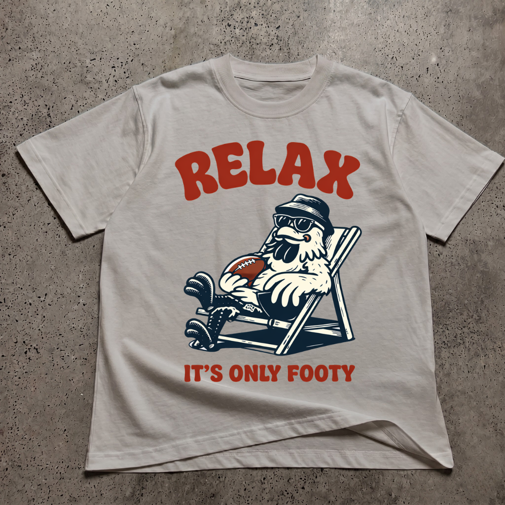 Relax It's Only Footy Rooster  T-Shirt
