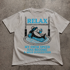 Relax My Swim Speed  T-Shirt