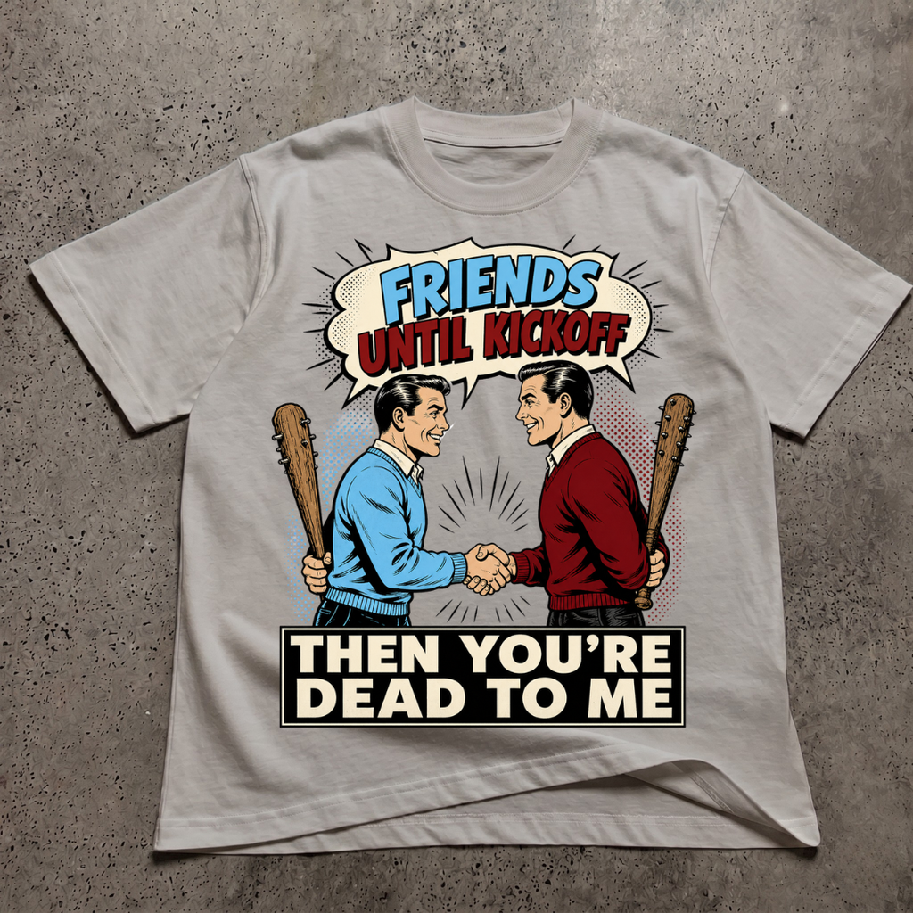 Friends Till Kickoff T-Shirt