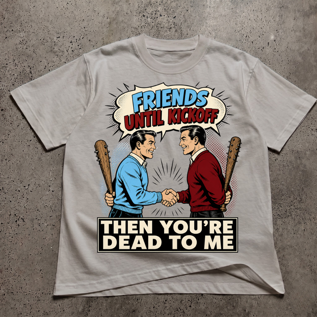 Friends Till Kickoff T-Shirt
