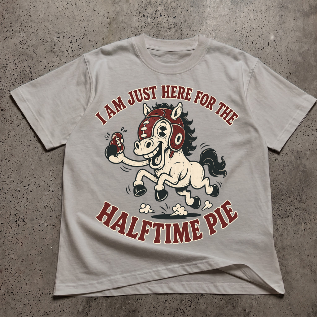Im Just Here For The Half Time Pie T-Shirt