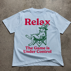 Relax The Game Is Under Control (Rabbit)  T-Shirt
