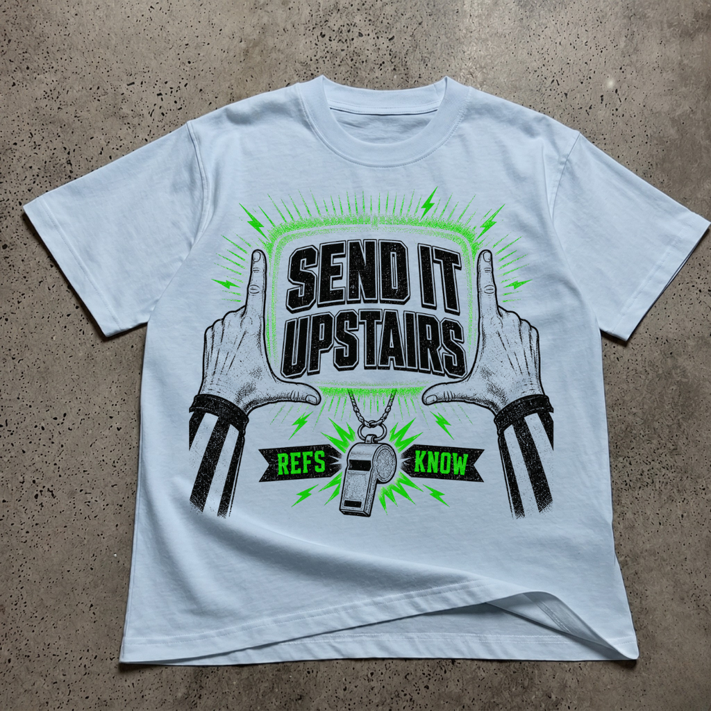 Send it Upstairs T-Shirt