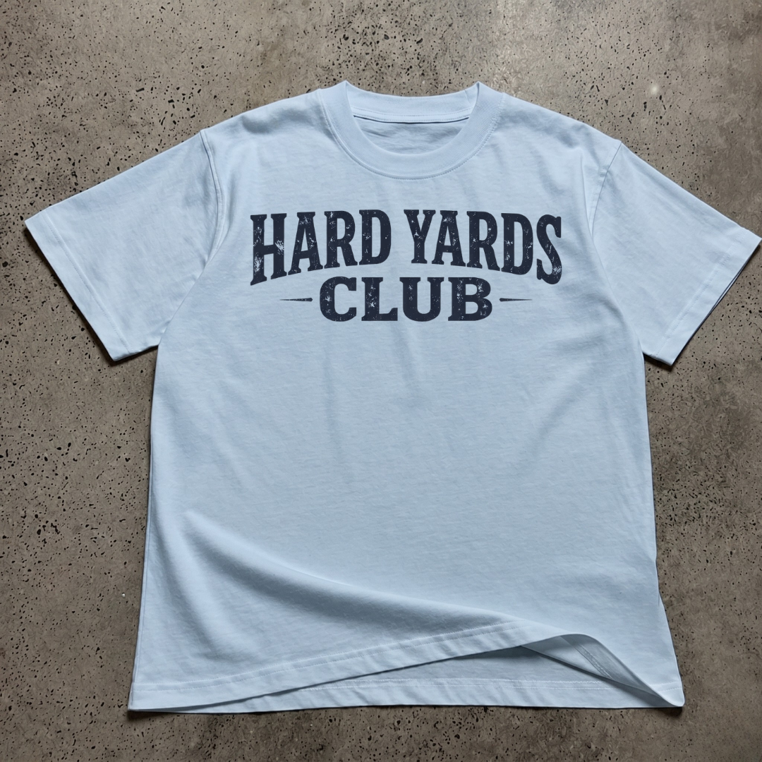 Hard Yards Club  T-Shirt