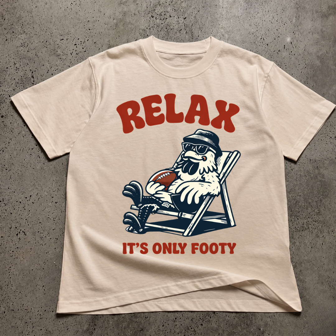 Relax It's Only Footy Rooster  T-Shirt