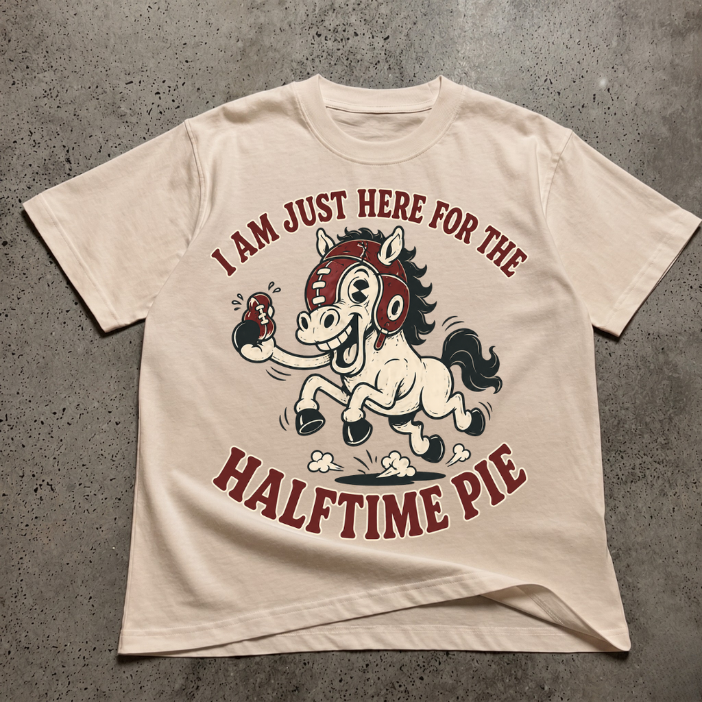 Im Just Here For The Half Time Pie T-Shirt