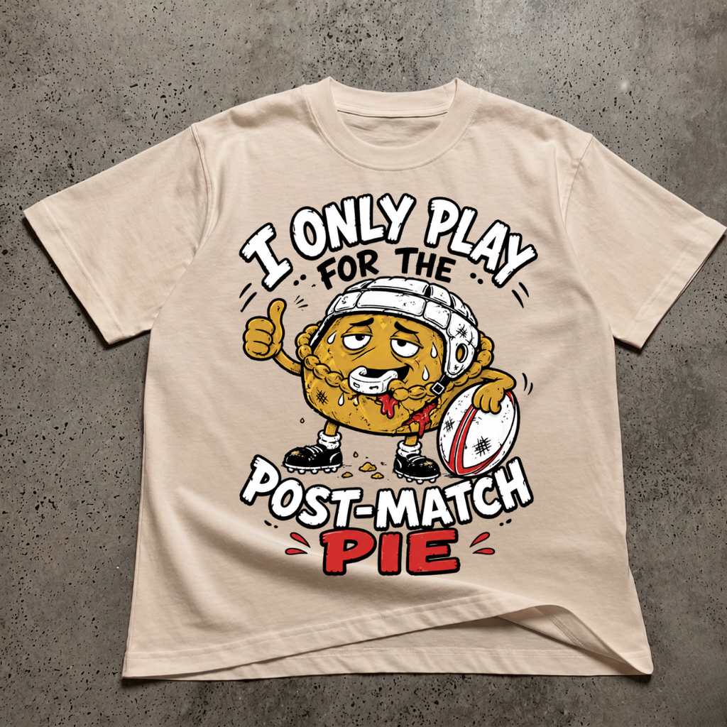 I Only Play For The Post Match Pie T-Shirt