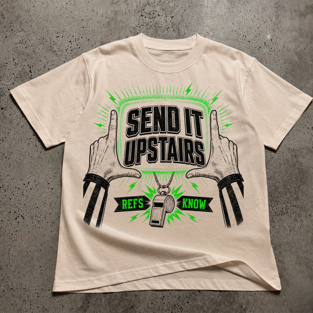 Send it Upstairs T-Shirt