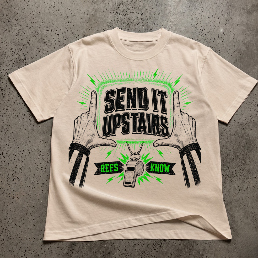 Send it Upstairs T-Shirt