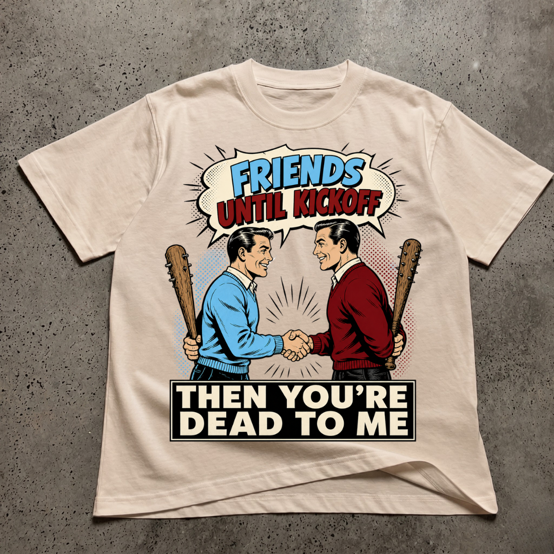 Friends Till Kickoff T-Shirt
