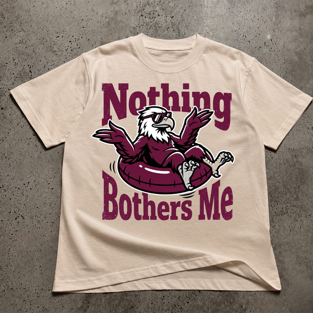 Nothing Bothers Me  T-Shirt