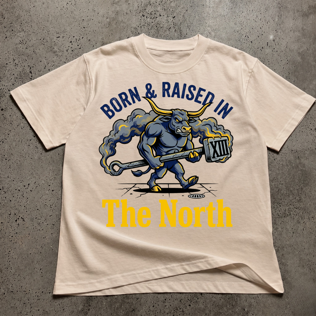 Born & Raised In The North T-Shirt