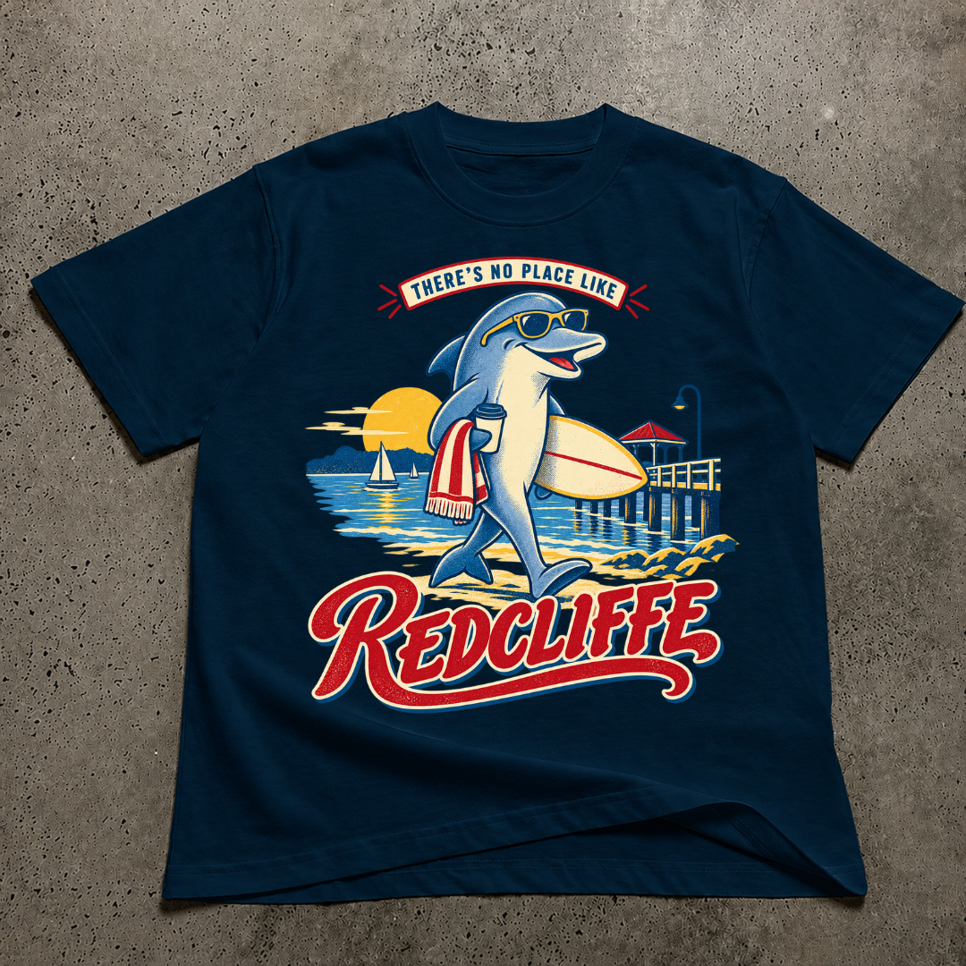 There's No Place Like Redcliffe T-Shirt