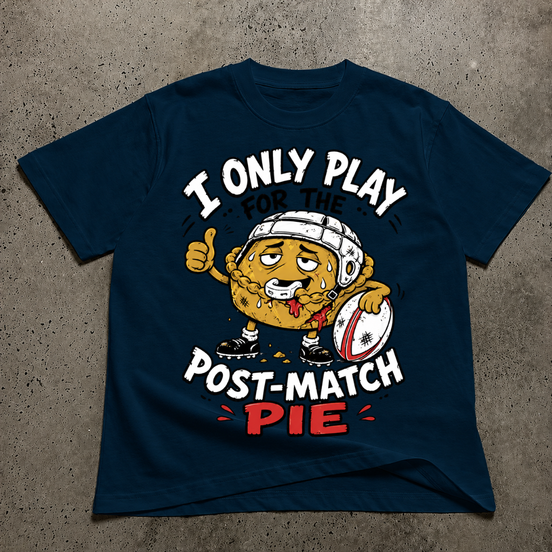 I Only Play For The Post Match Pie T-Shirt