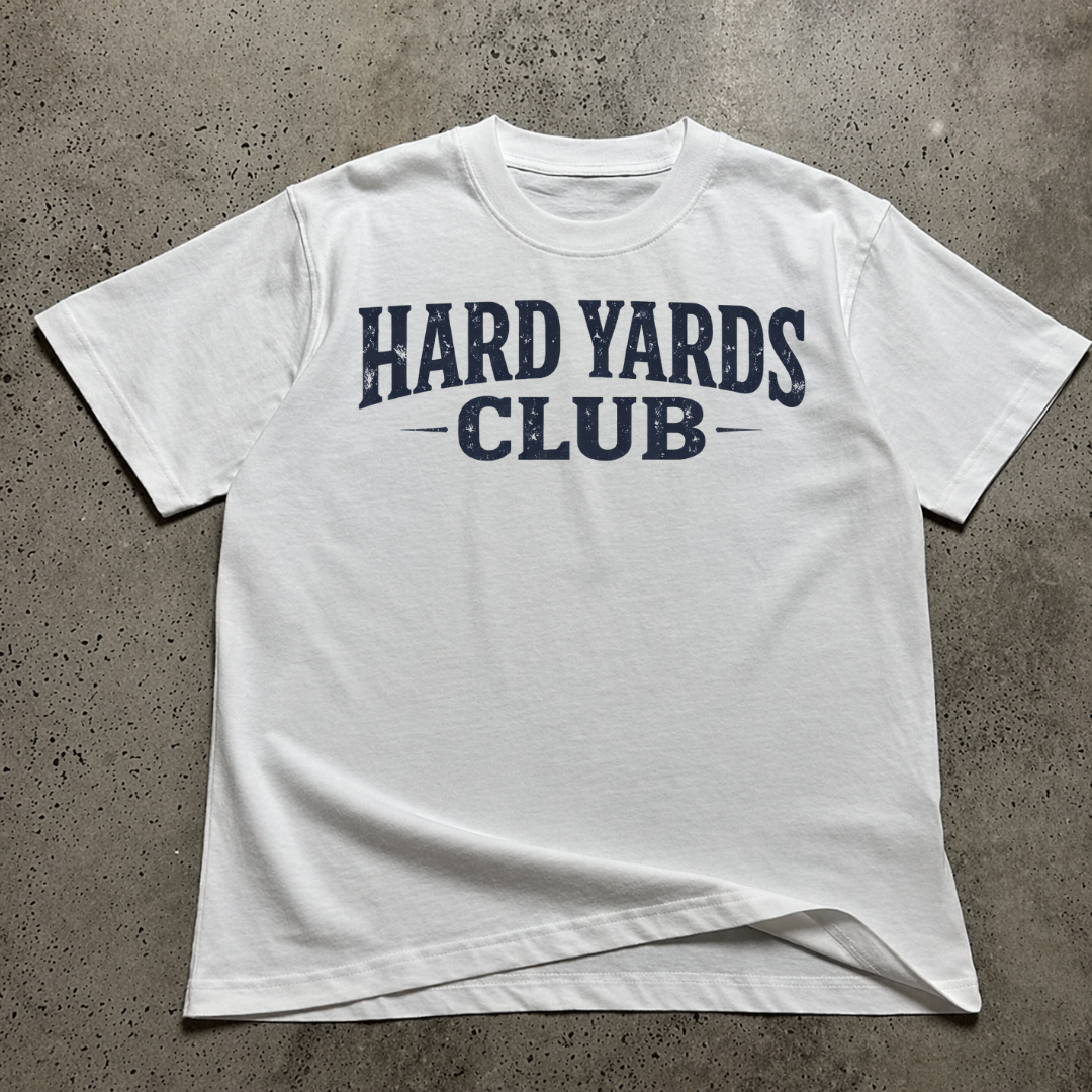 Hard Yards Club  T-Shirt