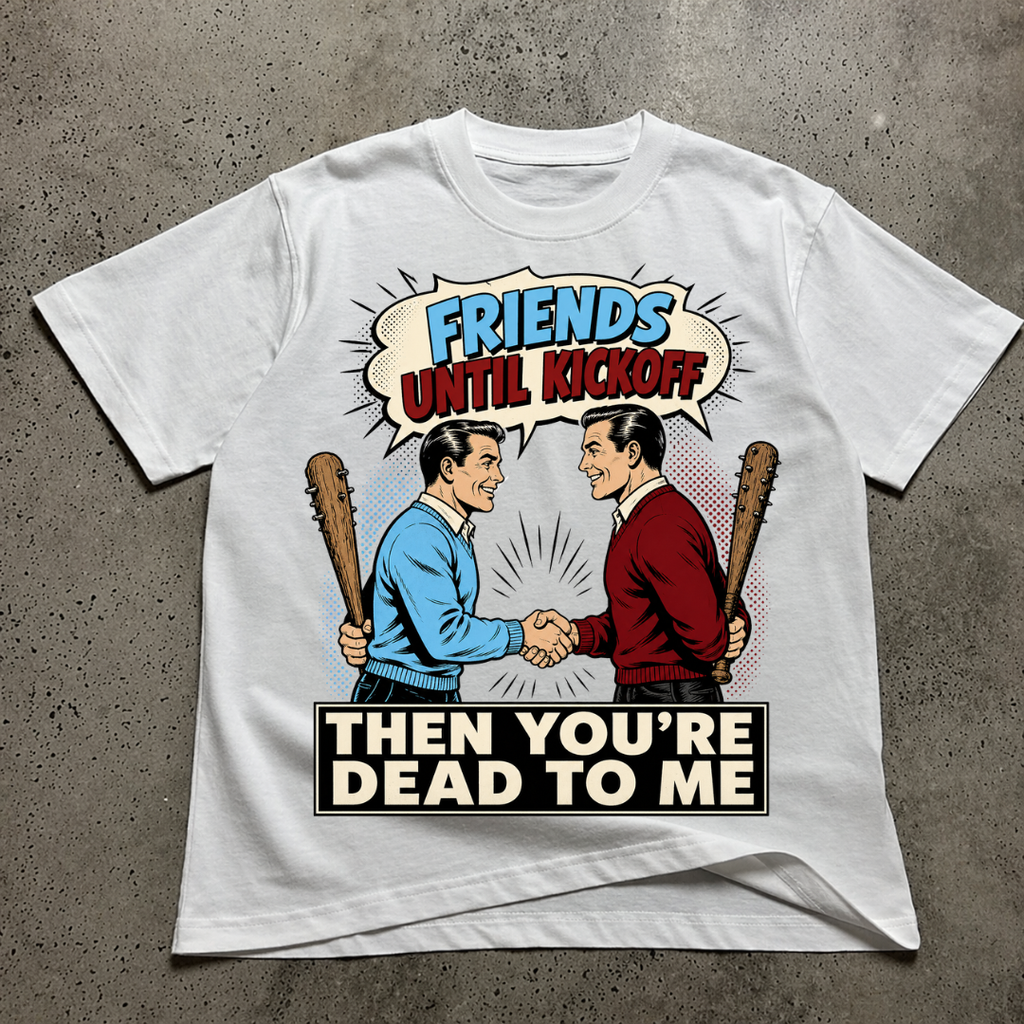 Friends Till Kickoff T-Shirt