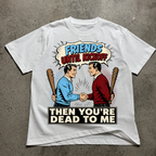 Friends Till Kickoff T-Shirt