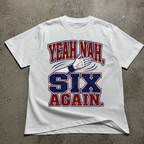 Yeah Nah 6 Again T-Shirt