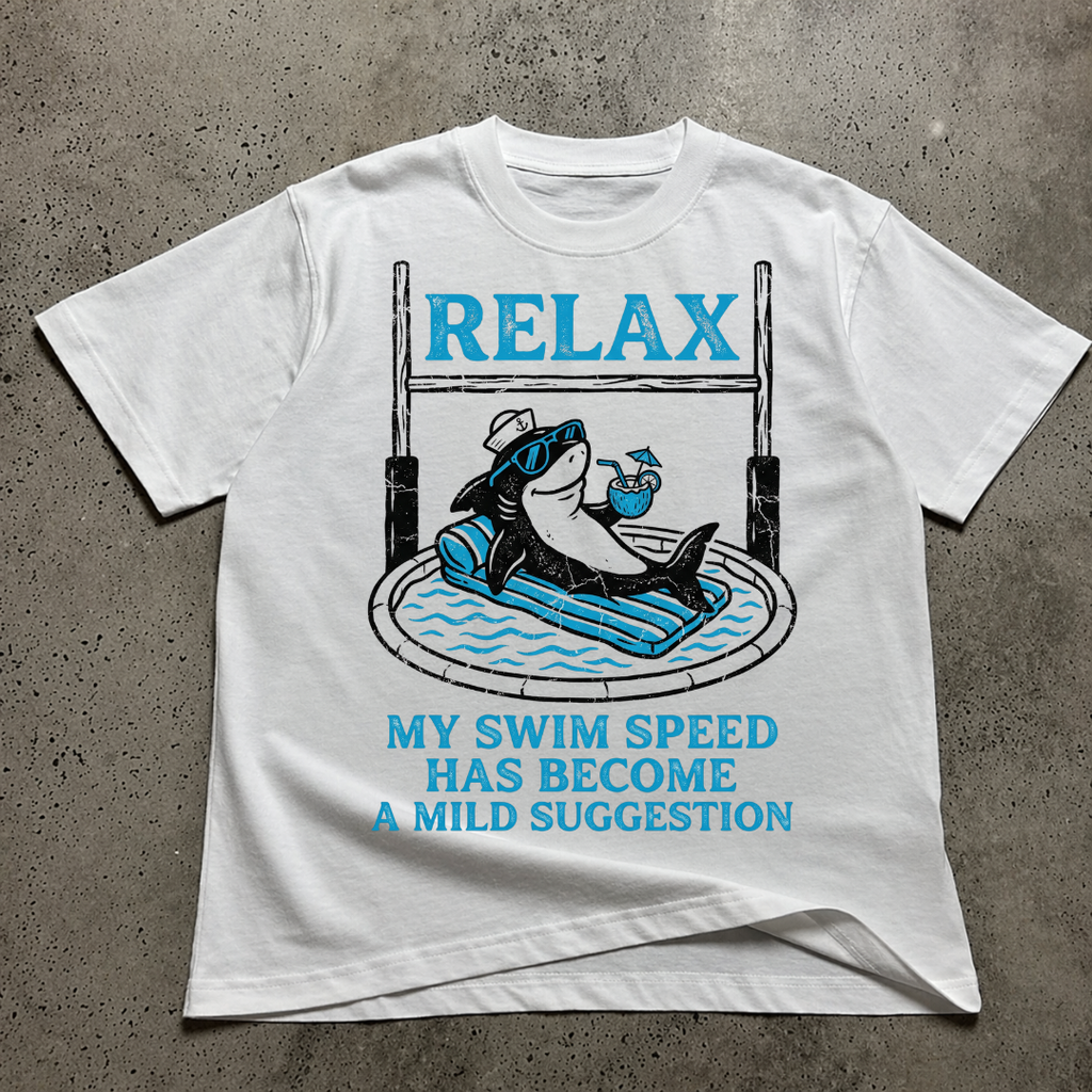 Relax My Swim Speed  T-Shirt