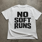 No Soft Runs T-Shirt