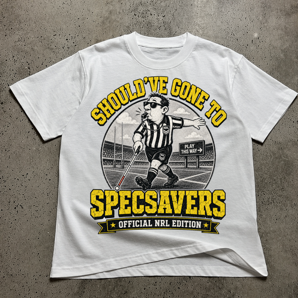 Should've Gone To Specsavers T-Shirt