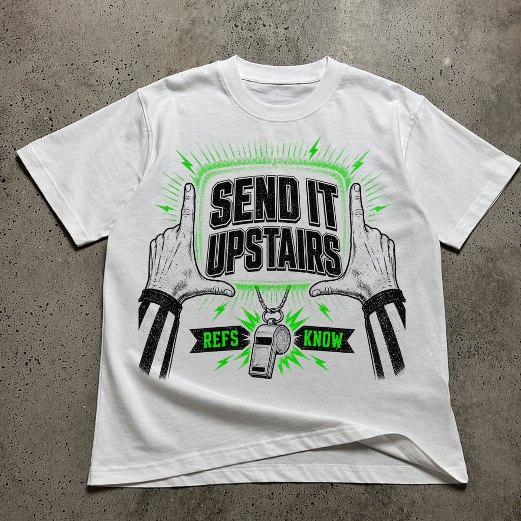 Send it Upstairs T-Shirt