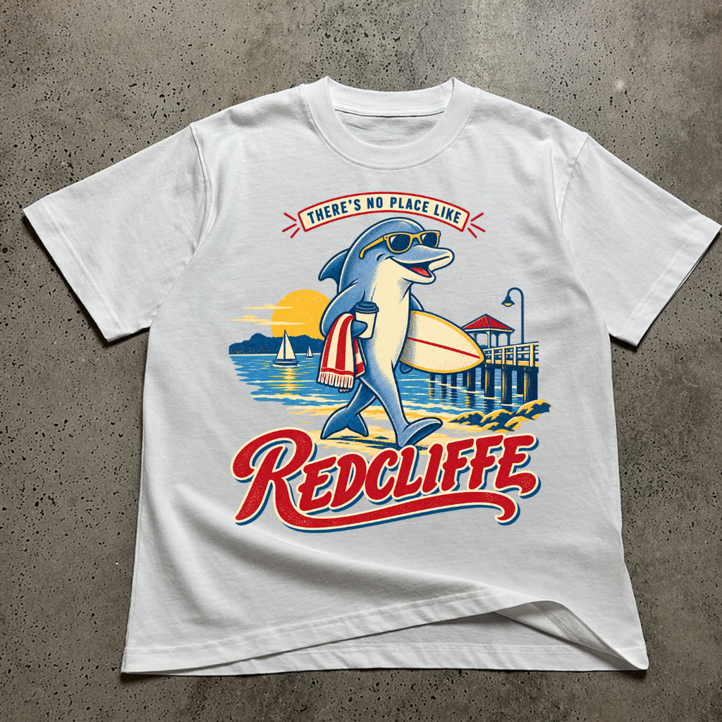 There's No Place Like Redcliffe T-Shirt