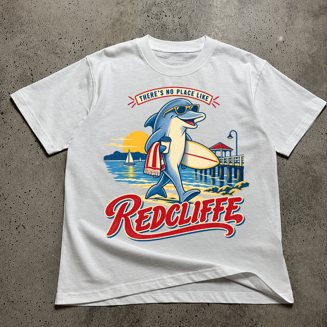 There's No Place Like Redcliffe T-Shirt